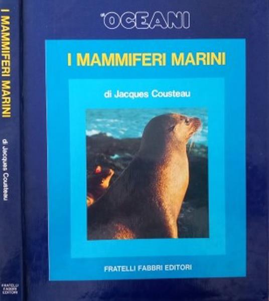 I mammiferi marini - Jacques Y. Cousteau - copertina