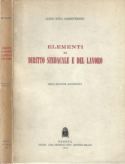 Elementi di Diritto Sindacale e del Lavoro - Luisa Riva Sanseverino - copertina