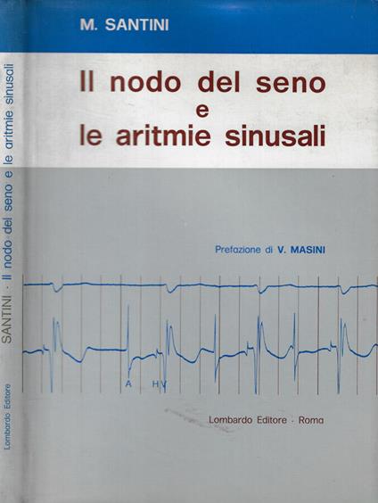 Il nodo del seno e le aritmie sinusali - Massimo Santini - copertina