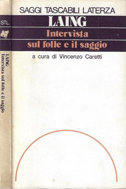 Intervista sul folle e il saggio - Ronald D. Laing - copertina