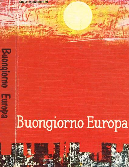 Buongiorno europa - Lino Monchieri - copertina