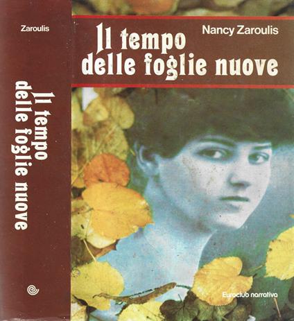 Il tempo delle foglie nuove - Nancy Zaroulis - copertina