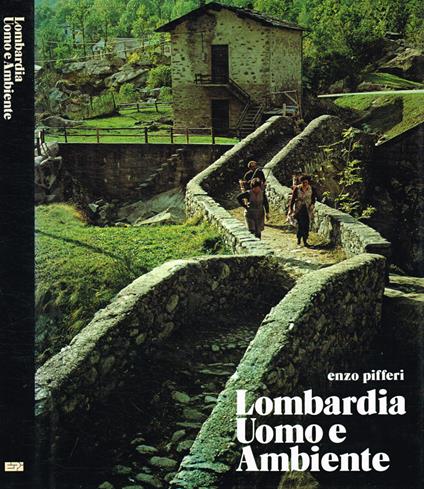 Lombardia uomo e ambiente - Enzo Pifferi - copertina