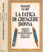 La fatica di crescere donna