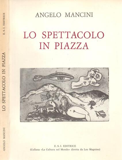 Lo spettacolo in piazza - Angelo Mancini - copertina