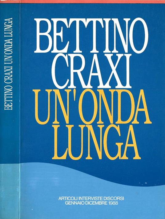 Un'onda lunga - Bettino Craxi - copertina
