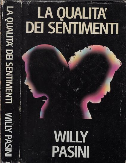 La qualità dei sentimenti - Willy Pasini - copertina