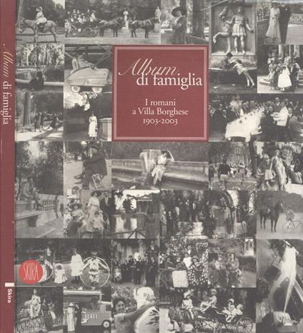 Album di famiglia - Comune Di Roma - Libro Usato - Skira 