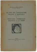 La Fine Del Conciliatore - Pellico O Montani? (1819). Montani - Torresani, Salvotti E La Verri (1823)