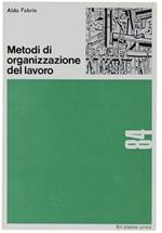 Metodi Di Organizzazione Del Lavoro