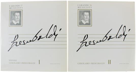 Gerolamo Frescobaldi - 2 Dischi Nuovi Nei Fascicoli Nuovi: (Fabbri I Grandi Musicisti N. 57 - 58) - Frescobaldi Gerolamo - Girolamo Frescobaldi - copertina