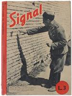 Signal (Edizione Italiana): N. 24 Del 1943. Fascicolo Speciale Dedicato All'Est