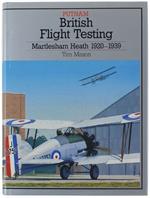 British Flight Testing. Martlesham Heath 1920-1939