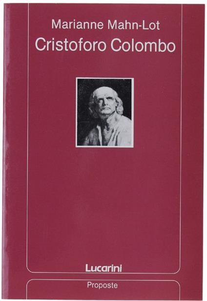 Cristoforo Colombo - Marianne Mahn Lot - copertina