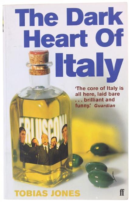 The Dark Heart Of Italy - Tobias Jones - copertina