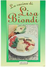 Grandi Ricette Di Lisa Biondi