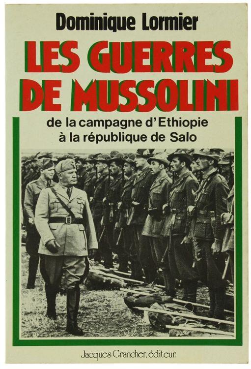 Les Guerres De Mussolini De La Campagne D'Ethiopie A La Republique De Salo' - copertina