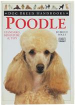 Poodle. Standard, Miniature & Toy