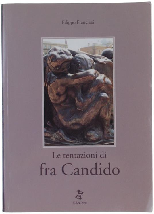 Le Tentazioni Di Fra Candido - Filippo Franciosi - copertina