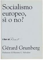 Socialismo Europeo, Sì O No? - Grunberg Gérard