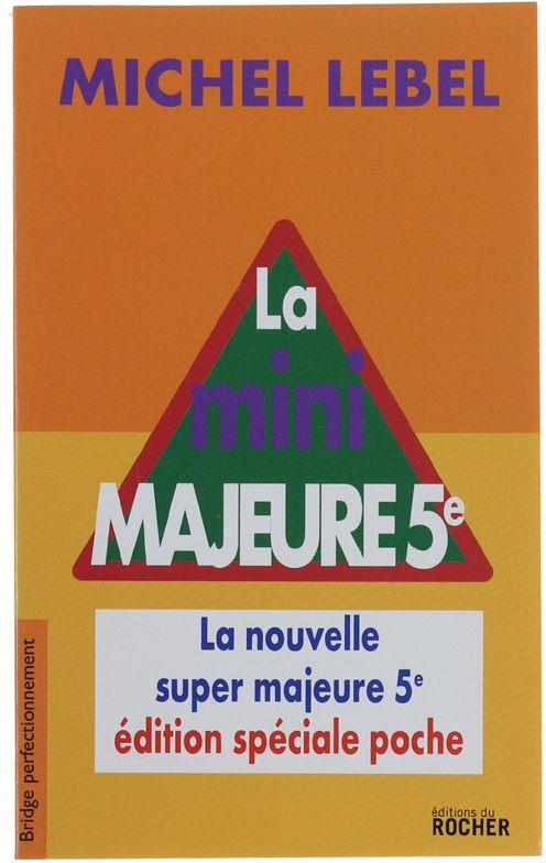 La Mini Majeure 5E. La Nouvelle Super Majeure 5E - Michel Lebel - copertina