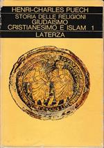 Storia delle Religioni - Giudaismo, cristianesimo e Islam - volumi 1 e 2