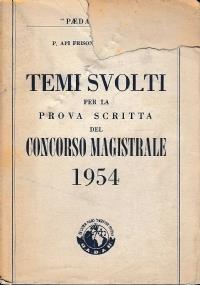 Temi Svolti Per La Prova Scritta Del Concorso Magistrale 1954 - copertina