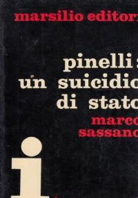 Pinelli: Un Suicidio Di Stato - Marco Sassano - copertina