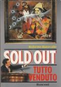 Sold Out. Tutto Venduto