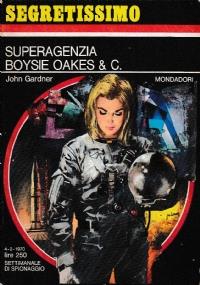 Superagenzia Boysie Oakes & C - John Gardner - copertina