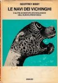 Le navi dei Vichinghi e altre avventure archeologiche nell’Europa preistorica. Traduzione di P. Jahier