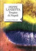 Tropico di Napoli - Peppe Lanzetta - copertina