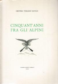 Cinquant’anni fra gli Alpini - copertina