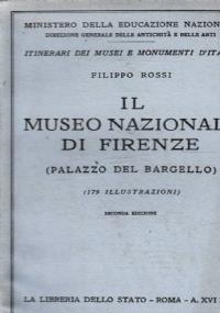 Il museo Nazionale di Firenze - Filippo Rossi - copertina