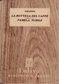 La bottega del caffè - Pamela nubile - Carlo Goldoni - copertina