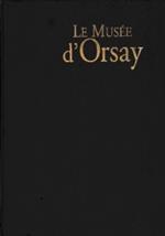 Le Musée d’Orsay : Histoire, architectures, collections