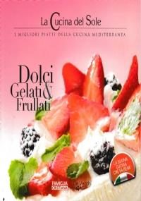 La Cucina del Sole - I Migliori Piatti della Cucina Mediterranea - 8 volumi - copertina