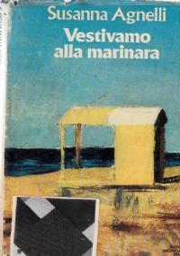 Vestivamo alla marinara - Susanna Agnelli - copertina