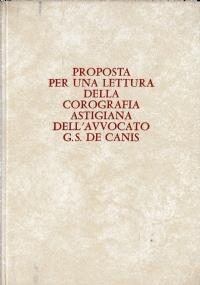 Proposta per una lettura della corografia astigiana dell’avvocato G. S. De Canis - Renato Bordone - copertina