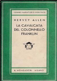 La Cavalcata Del Colonnello Franklin - Hervey Allen - copertina