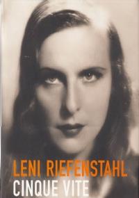 Cinque vite - Leni Riefenstahl - copertina