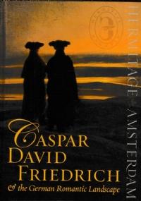 Caspar David Friedrich & the German Romantic Landscape - copertina