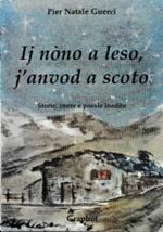 Ij nòno a leso, j’anvod a scoto - Storie, conte e poesie inedite