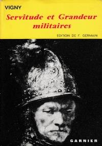 Servitude et Grandeur Militaires - Alfred de Vigny - copertina