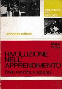 Rivoluzione Nell’Apprendimento - Maya Pines - copertina