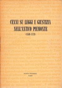 Cenni su leggi e giustizia nell’antico Piemonte (1559-1773) - copertina