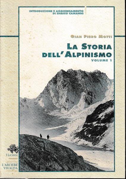 La Storia Dell’Alpinismo - Gian Piero Motti - copertina