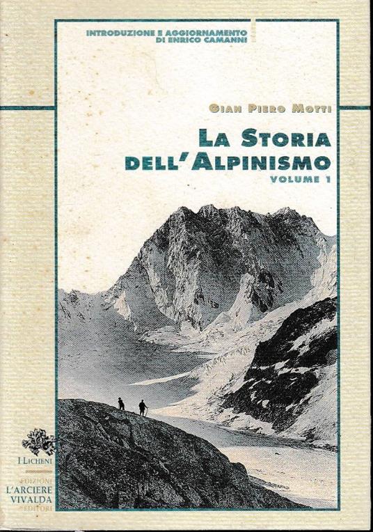 La Storia Dell’Alpinismo - Gian Piero Motti - copertina