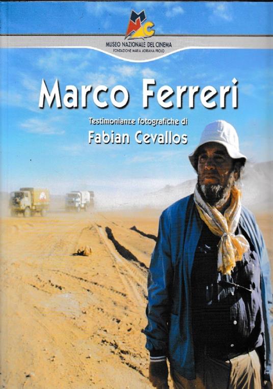 Marco Ferreri. Testimonianze Fotografiche Di Fabian Cevallos - copertina