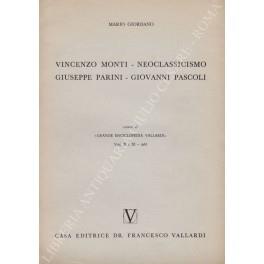 Vincenzo Monti - Neoclassicismo - Giuseppe Parini - Giovanni Pascoli - Mario Giordano - copertina
